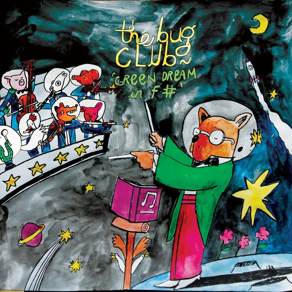 Album artwork for Green Dream In F#  by The Bug Club