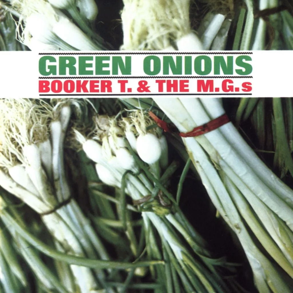 Album artwork for Green Onions - 60th Anniversary by Booker T and The Mg's