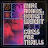 Album artwork for Guess For Thrills by Mike Adams at his Honest Weight