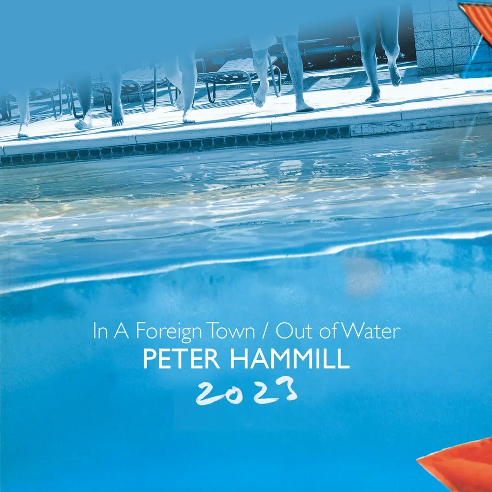 Album artwork for In a Foreign Town / Out of Water 2023 by Peter Hammill