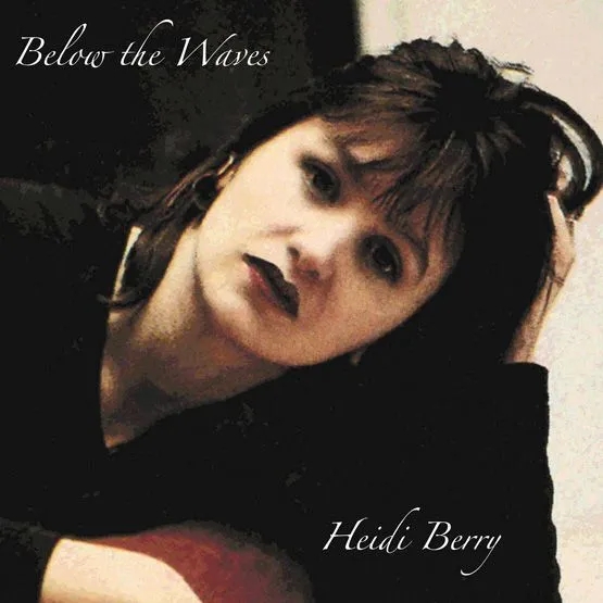 Album artwork for Below The Waves by Heidi Berry