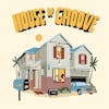 Album artwork for House of Groove  by Various Artists