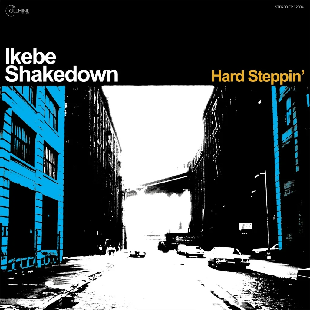 Album artwork for Hard Steppin'  by Ikebe Shakedown