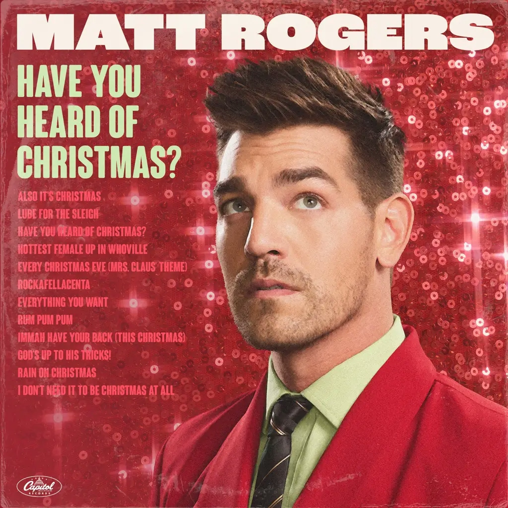 Album artwork for Have You Heard Of Christmas? by Matt Rogers