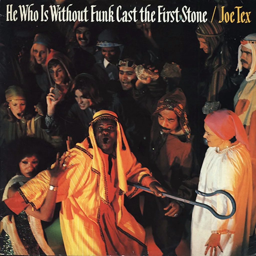 Album artwork for He Who Is Without Funk Cast The First Stone by Joe Tex