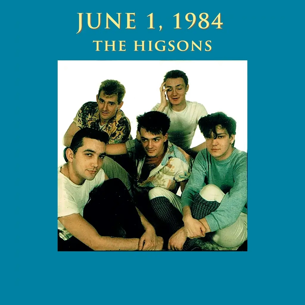 Album artwork for June 1st 1984 by The Higsons