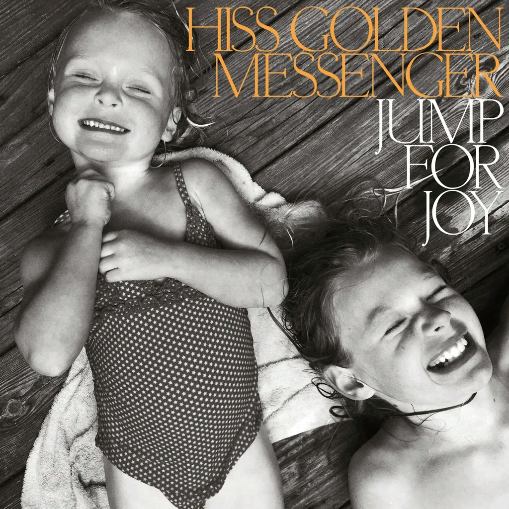 Album artwork for Jump for Joy     by Hiss Golden Messenger