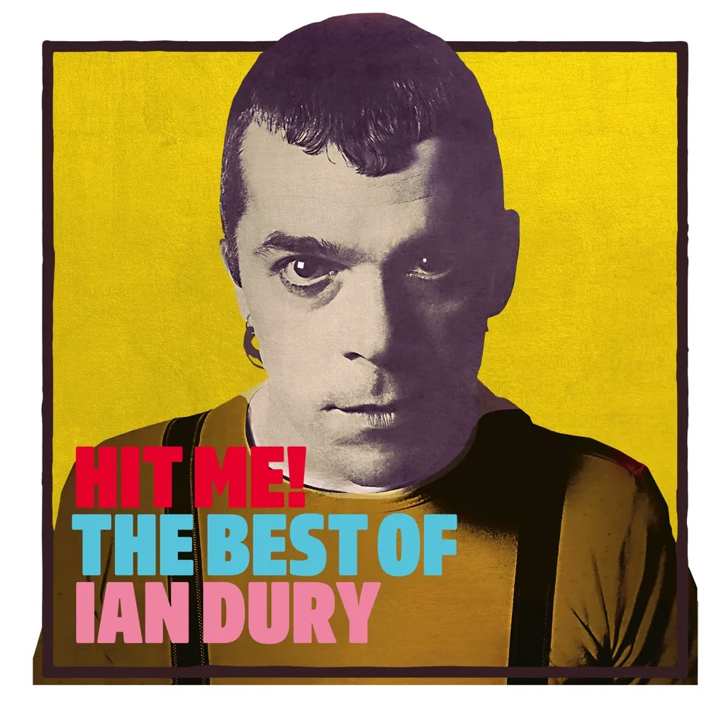Album artwork for Hit Me! The Best Of Ian Dury by Ian Dury