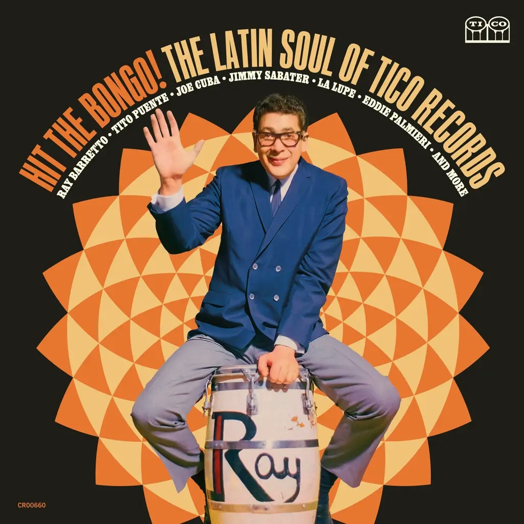 Album artwork for Hit The Bongo! The Latin Soul of Tico Records by Various Artists