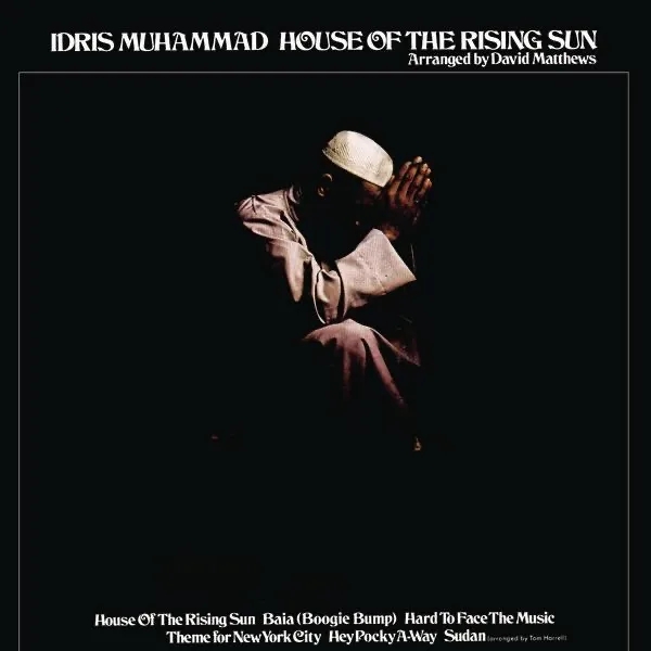 Album artwork for House of the Rising Sun by Idris Muhammad