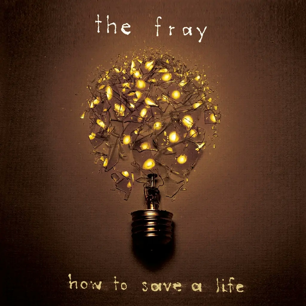 Album artwork for How To Save A Life by The Fray