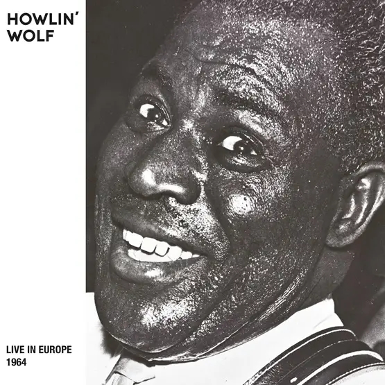 Album artwork for Live in Europe (Bremen, 1964) - RSD 2024 by Howlin' Wolf