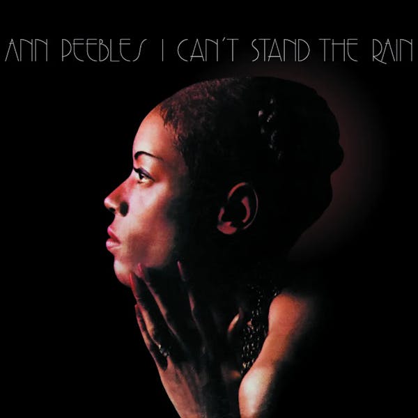 Album artwork for I Can't Stand The Rain by Ann Peebles