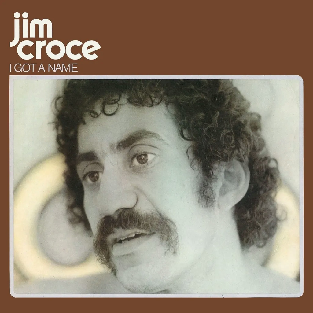 Album artwork for I Got A Name by Jim Croce