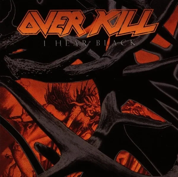 Album artwork for I Hear Black by Overkill