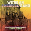 Album artwork for We’re An American Band: A Journey Through The USA Hard Rock Scene 1967-1973  by Various