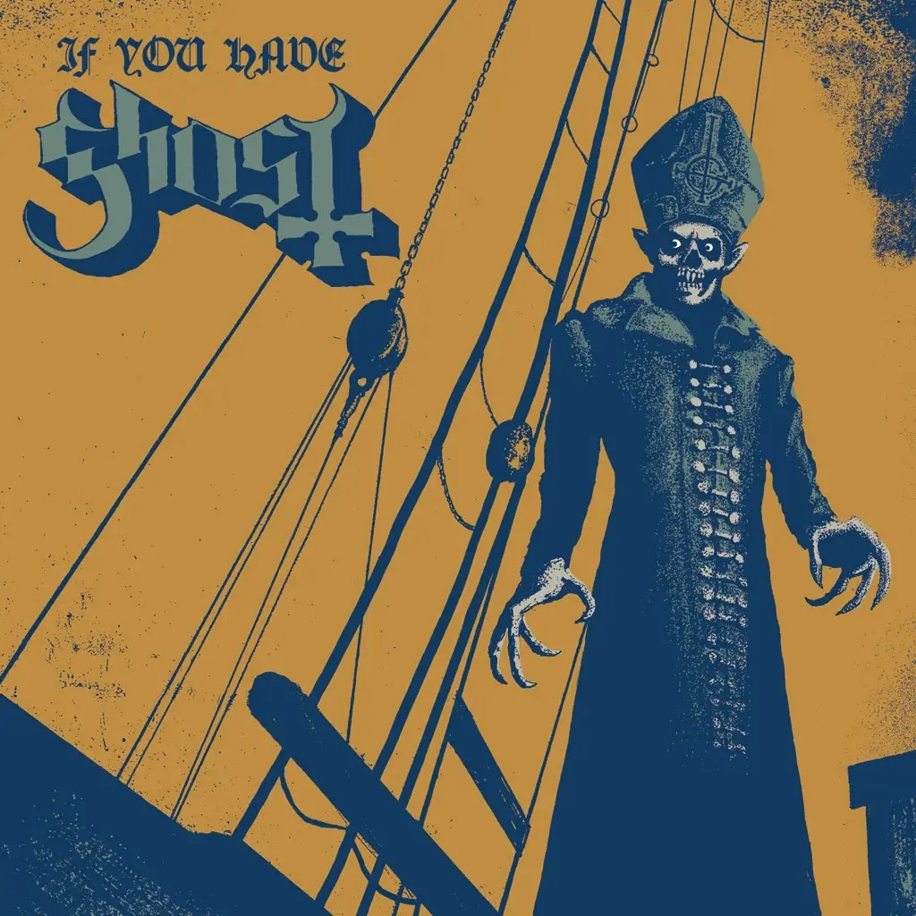 Album artwork for If You Have Ghost by Ghost