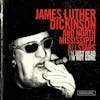 Album artwork for I'm Just Dead, I'm Not Gone by James Luther Dickinson