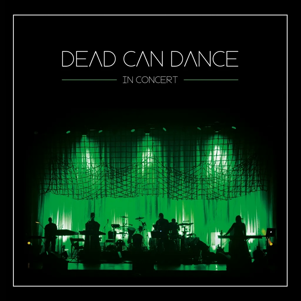 Album artwork for In Concert by Dead Can Dance