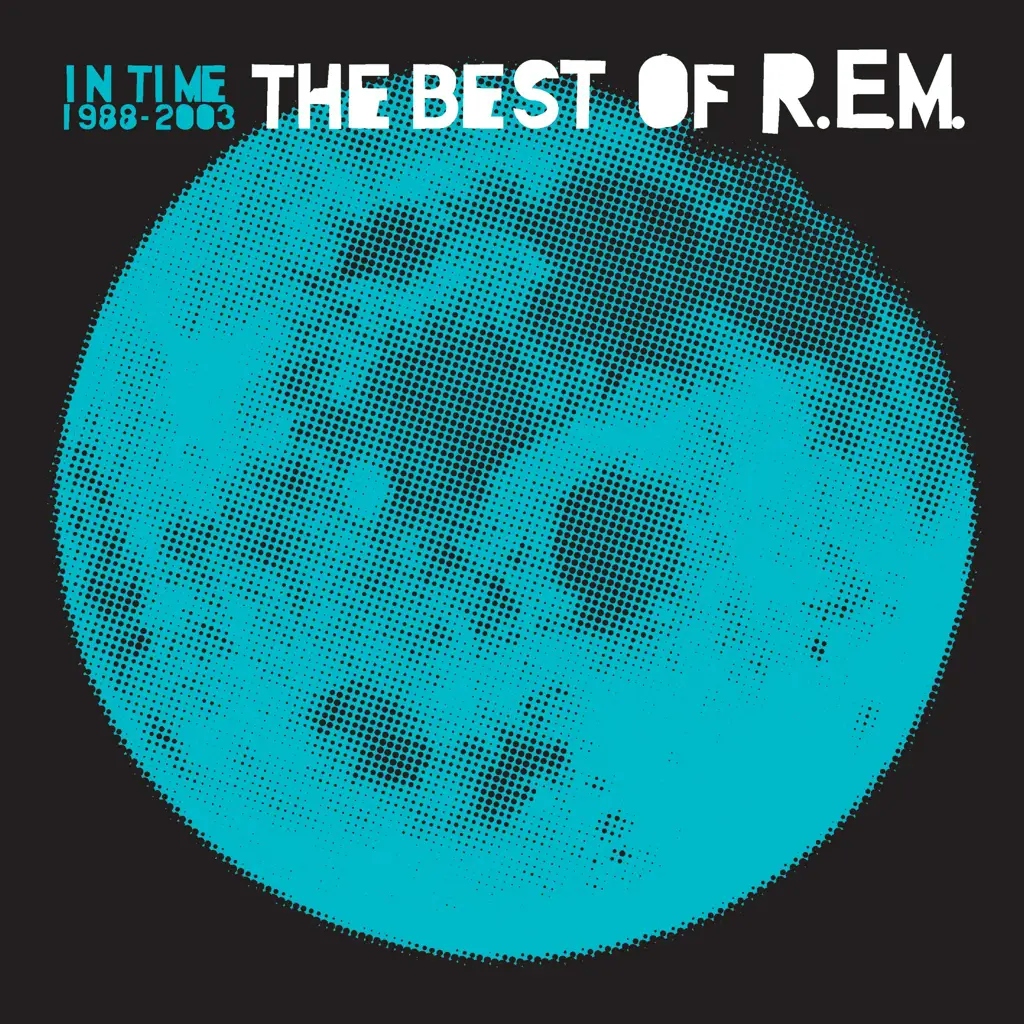 Album artwork for In Time: The Best Of R.E.M. 1988-2003 by R.E.M.