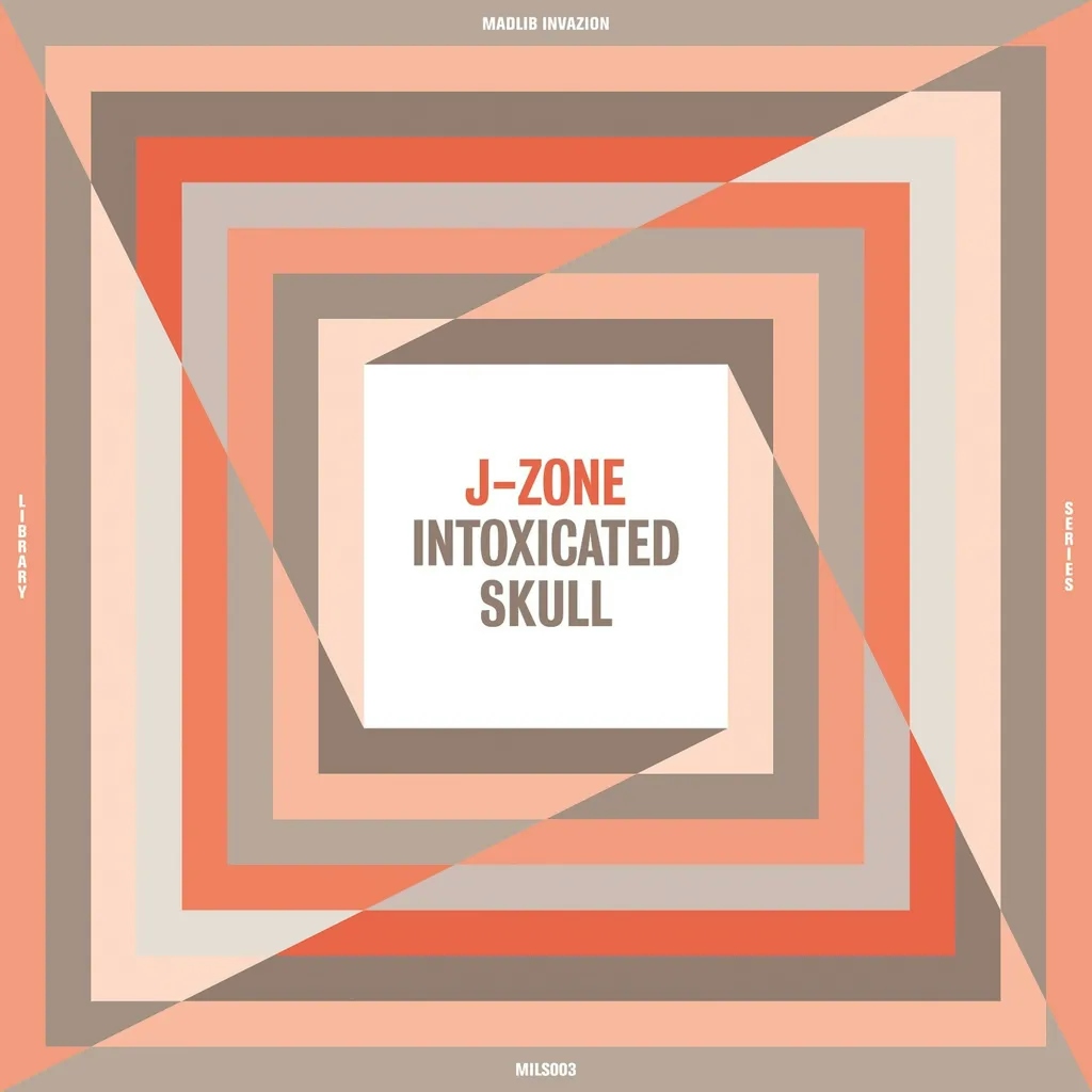 Album artwork for Intoxicated Skull by J-Zone