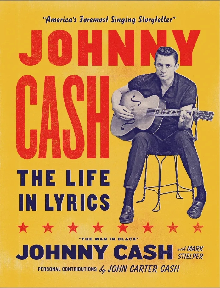 Album artwork for Album artwork for Johnny Cash: The Life in Lyrics by Mark Stielper and Johnny Cash by Johnny Cash: The Life in Lyrics - Mark Stielper and Johnny Cash