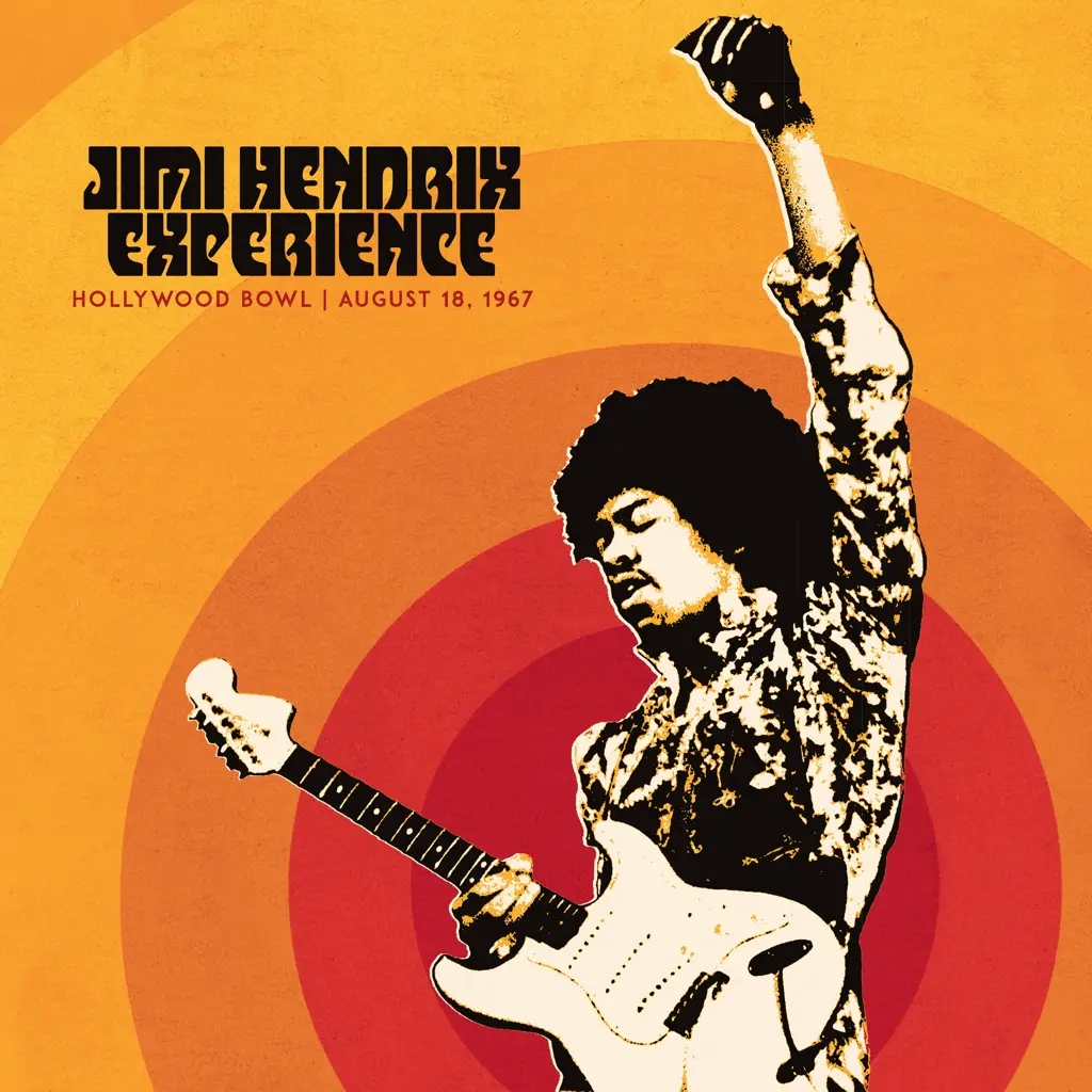 Album artwork for Album artwork for Jimi Hendrix Experience: Live At The Hollywood Bowl: August 18, 1967 by Jimi Hendrix by Jimi Hendrix Experience: Live At The Hollywood Bowl: August 18, 1967 - Jimi Hendrix