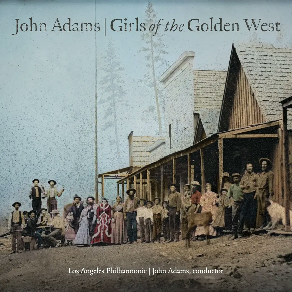 Album artwork for John Adams: Girls of the Golden West by Los Angeles Philharmonic