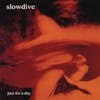 Album artwork for Just For A Day CD by Slowdive
