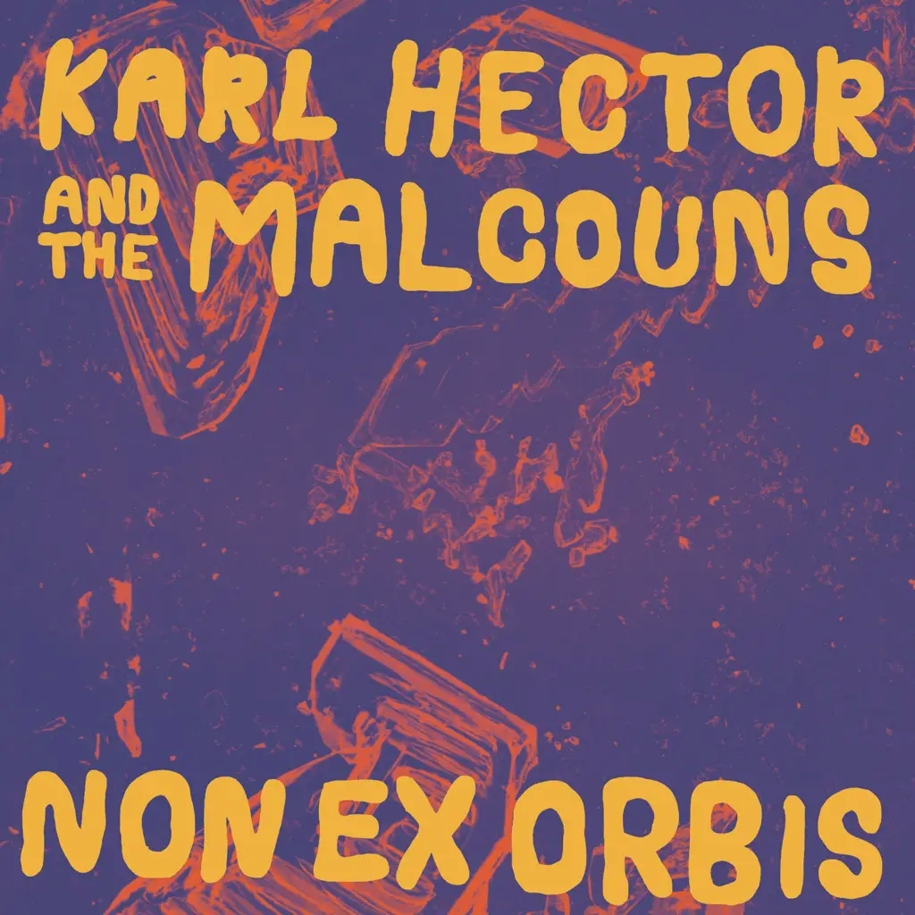 Album artwork for Non Ex Orbis by Karl Hector And The Malcouns