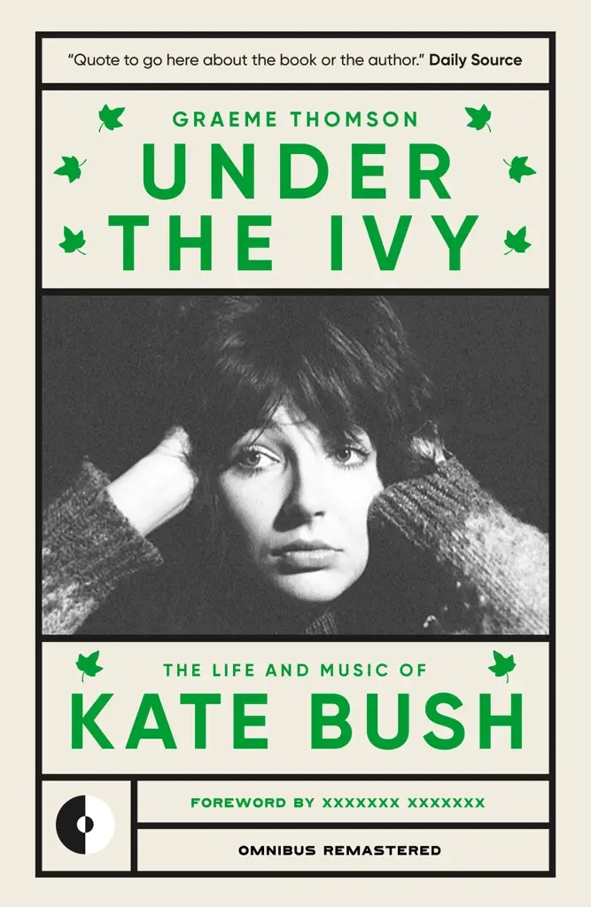 Album artwork for Kate Bush - Under The Ivy (remastered) by Graeme Thomson