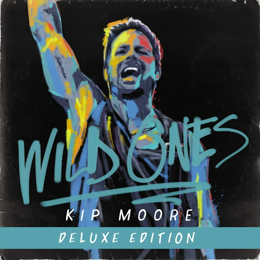 Album artwork for Album artwork for Wild Ones (Deluxe Edition) by Kip Moore by Wild Ones (Deluxe Edition) - Kip Moore