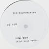 Album artwork for Pow Pow (Idjut Boys Remix) / Too Much Love (Rub-N-Tug Remix) by LCD Soundsystem