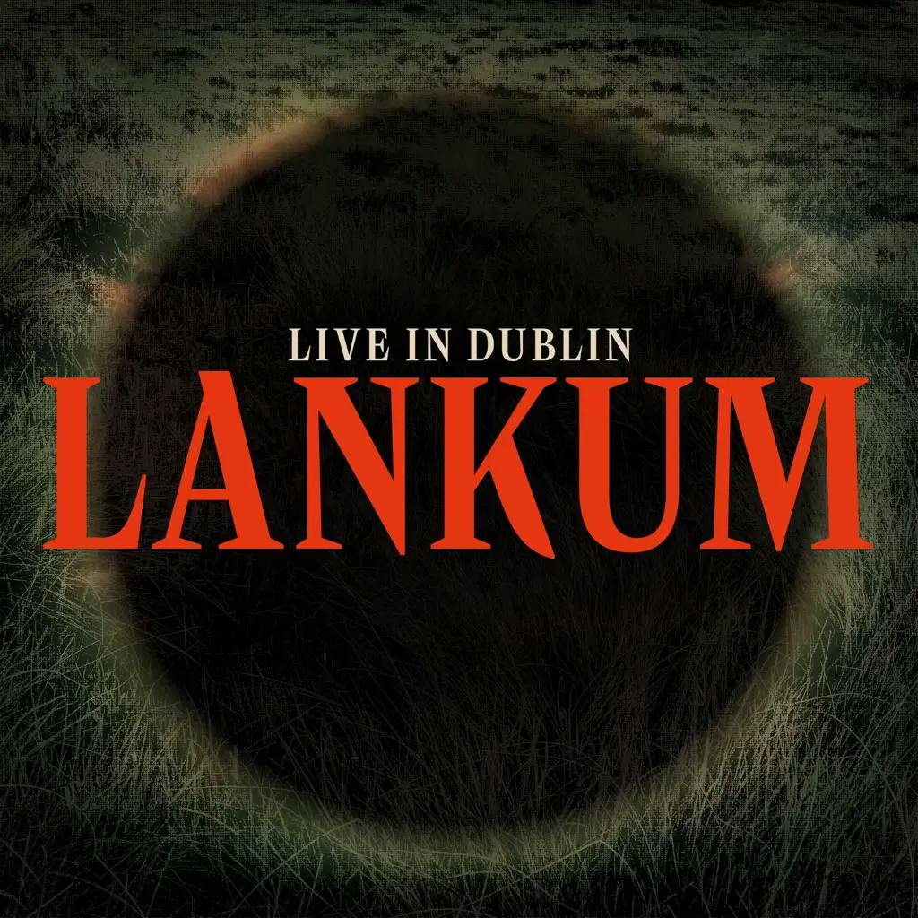 Album artwork for Live In Dublin by Lankum
