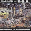 Album artwork for Last Scream Of The Missing Neighbors by DOA, Jello Biafra
