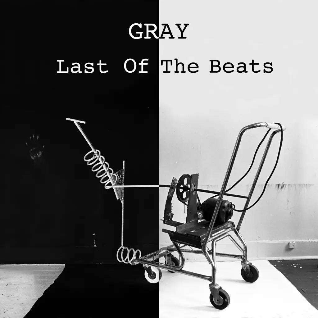 Album artwork for Last Of The Beats by Gray