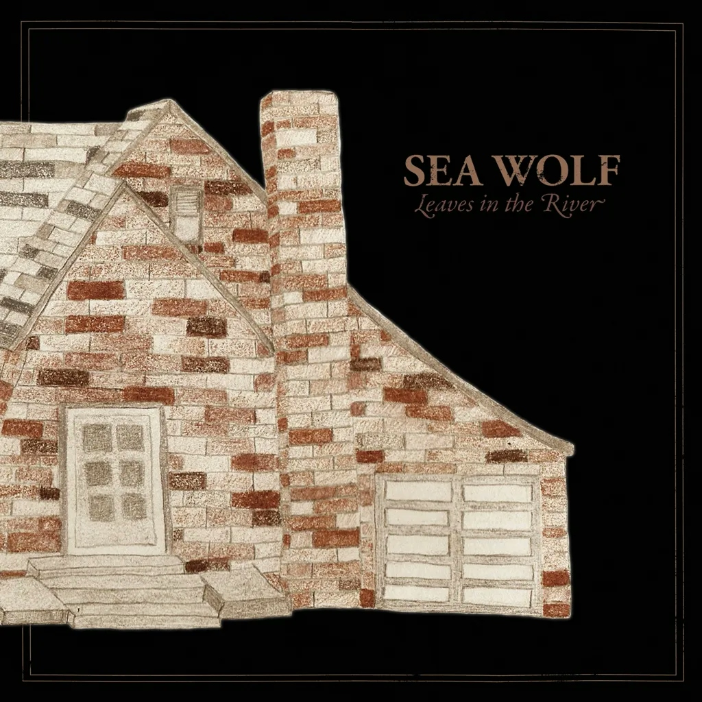 Album artwork for Leaves In The River by Sea Wolf