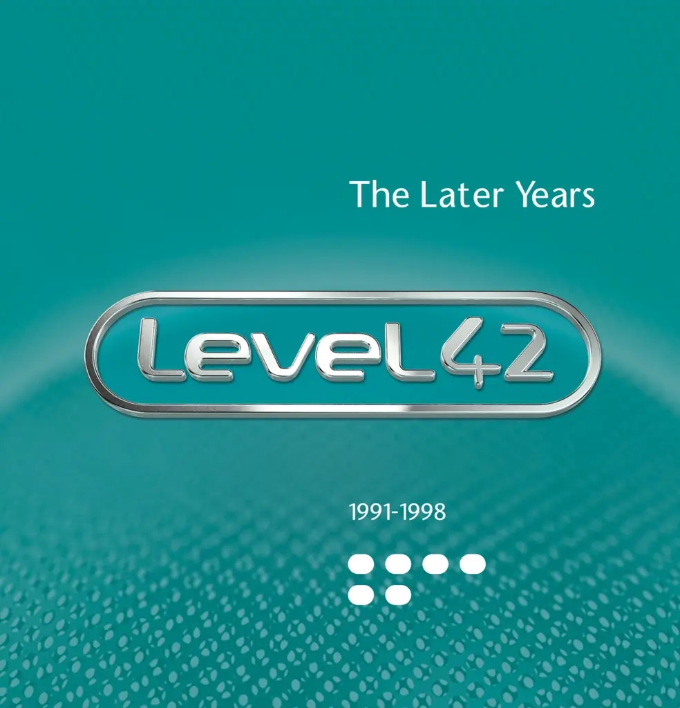 Album artwork for The Later Years 1991-1998 by Level 42