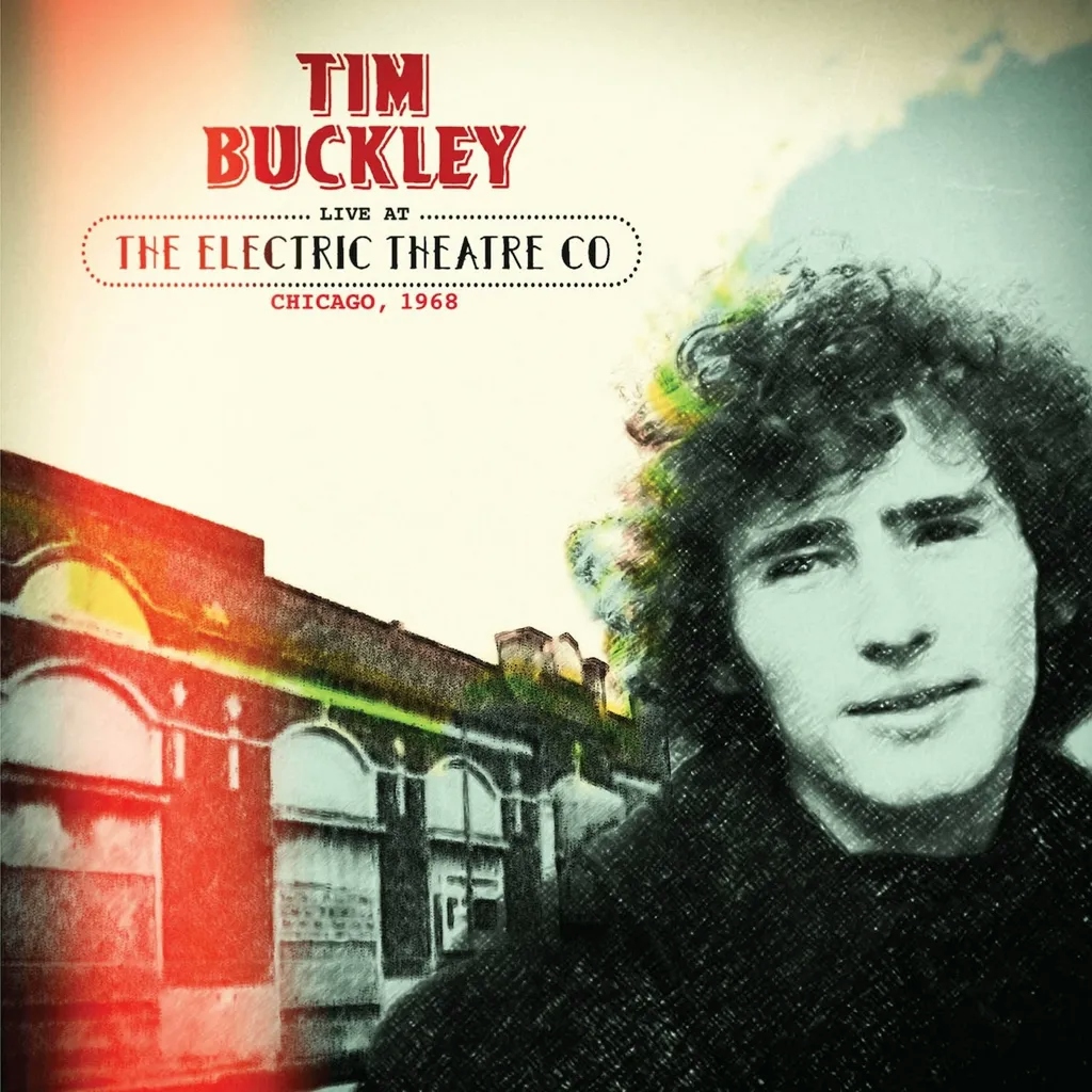 Album artwork for Live at the Electric Theatre Co, Chicago 1968 by  Tim Buckley