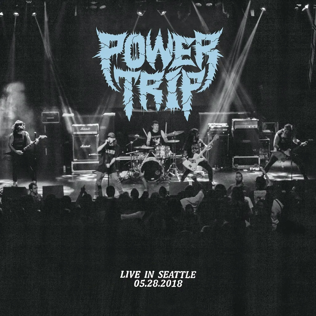 Album artwork for Live in Seattle by Power Trip