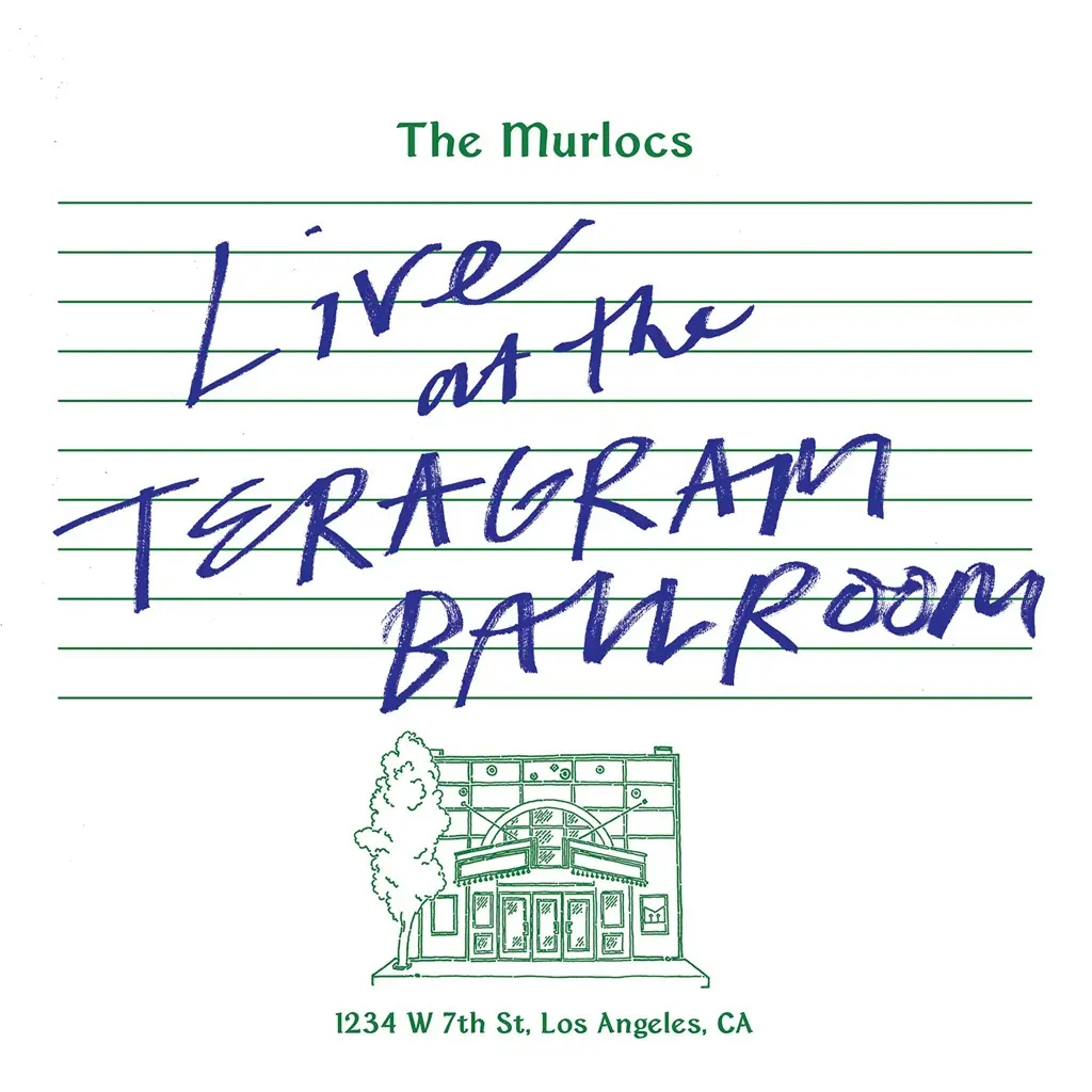 Album artwork for Live At The Teragram Ballroom by The Murlocs