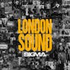 Album artwork for London Sound by Sigma
