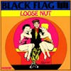 Album artwork for Loose Nut by Black Flag