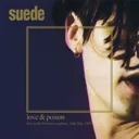 Album artwork for Love and Poison - Live at Brixton Academy, 16th May 1993 by Suede