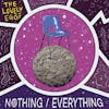 Album artwork for Nothing / Everything  by The Lovely Eggs