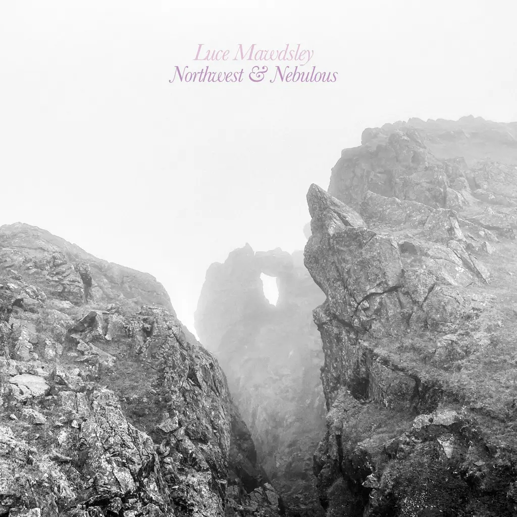 Album artwork for Northwest and Nebulous   by Luce Mawdsley 