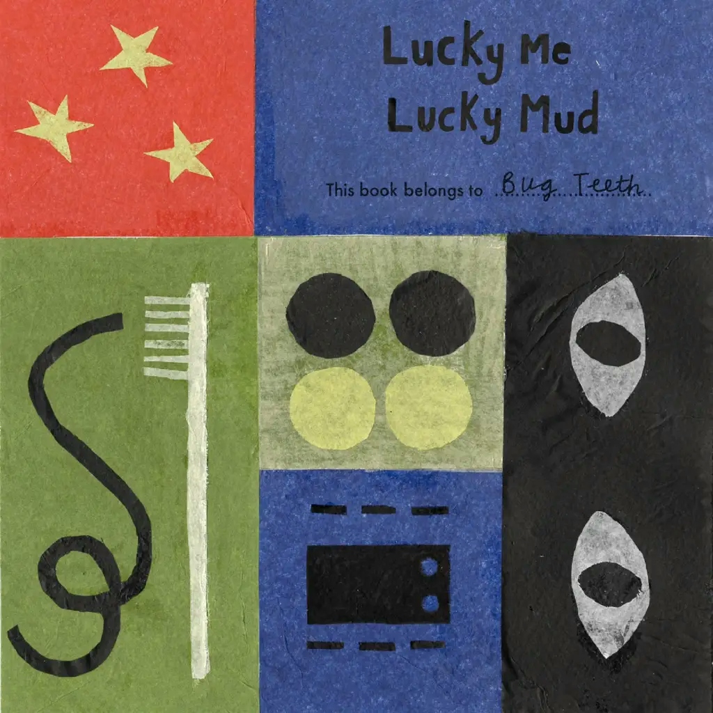 Album artwork for Lucky Me, Lucky Mud by Bug Teeth