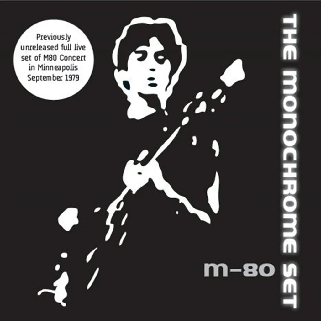 Album artwork for M80 Concert by The Monochrome Set