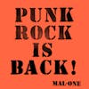 Album artwork for Punk Rock Is Back! by Mal-One