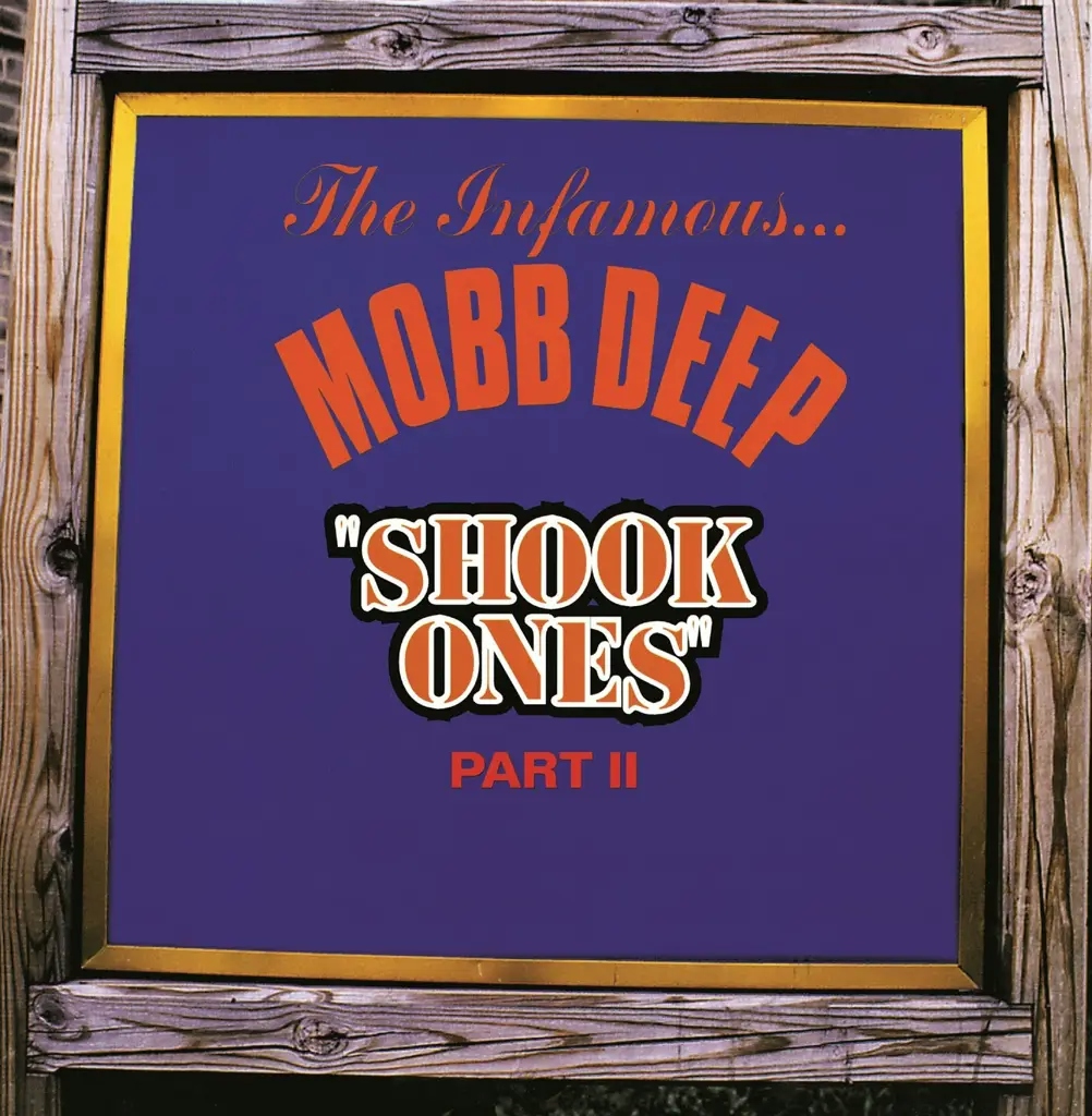 Album artwork for Shook Ones (Part 2 and Part 1) by Mobb Deep